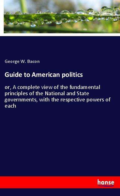 Cover for Bacon · Guide to American politics (Buch)