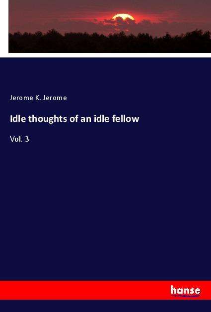 Cover for Jerome · Idle thoughts of an idle fellow (Buch)