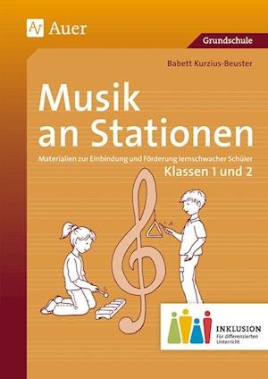 Cover for Babett Kurzius-Beuster · Musik an Stationen Inklusion 1/2 Klasse (Pamflet) (2015)