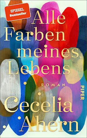 Cover for Cecelia Ahern · Alle Farben meines Lebens (Buch) (2022)