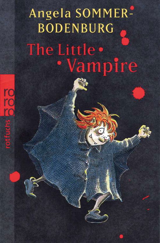 The little vampire - Angela Sommer-Bodenburg - Books - Rowohlt Taschenbuch Verlag GmbH - 9783499212802 - April 1, 2004