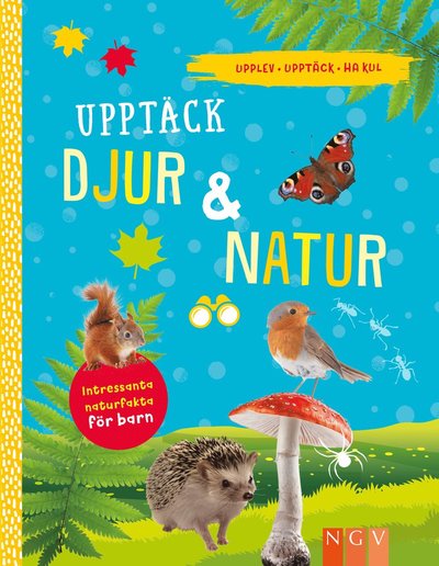 Upptäck djur & natur:intressant naturfakta för barn -  - Books - Stevali - 9783625185802 - June 10, 2022