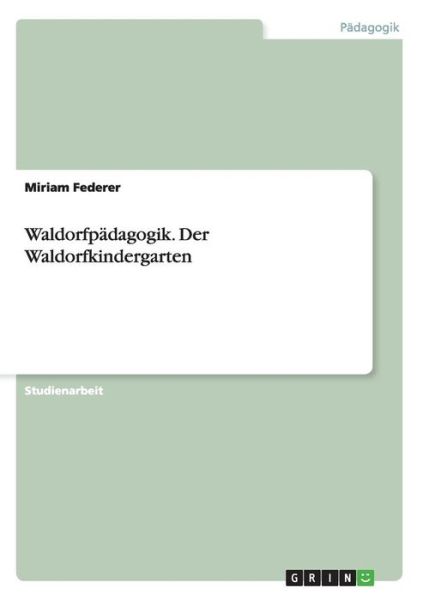 Cover for Federer · Waldorfpädagogik am Beispiel de (Book) [German edition] (2008)