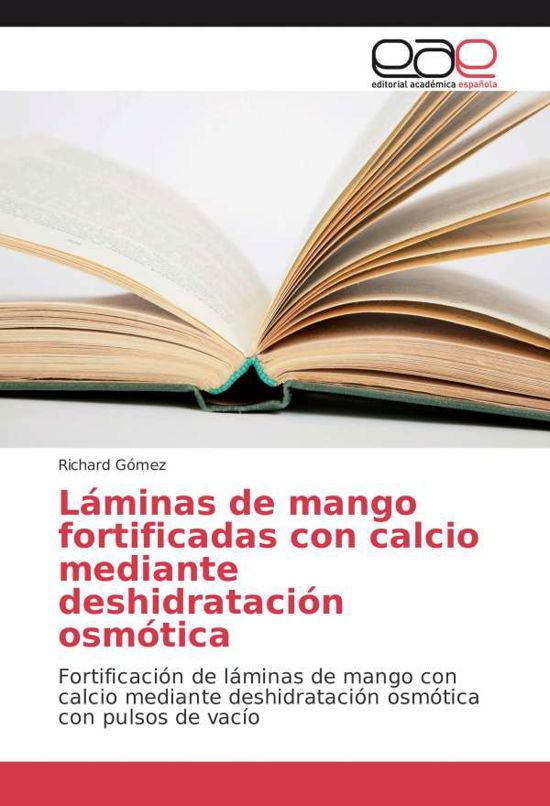 Láminas de mango fortificadas con - Gómez - Livros -  - 9783639678802 - 