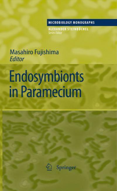 Cover for Masahiro Fujishima · Endosymbionts in Paramecium - Microbiology Monographs (Paperback Book) [Softcover reprint of hardcover 1st ed. 2009 edition] (2010)