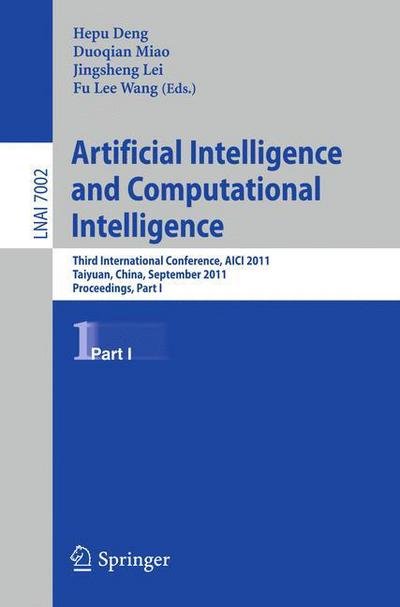 Cover for Hepu Deng · Artificial Intelligence and Computational Intelligence: Second International Conference, Aicis 2011, Taiyuan, China, September 24-25, 2011, Proceedings - Lecture Notes in Computer Science / Lecture Notes in Artificial Intelligence (Pocketbok) (2011)