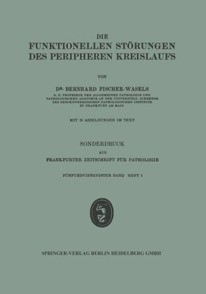 Cover for Na Fischer-Wasels · Die Funktionellen Stoerungen Des Peripheren Kreislaufs (Paperback Book) [1933 edition] (1933)