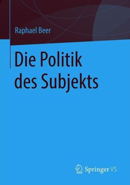 Cover for Beer · Die Politik des Subjekts (Book) (2020)