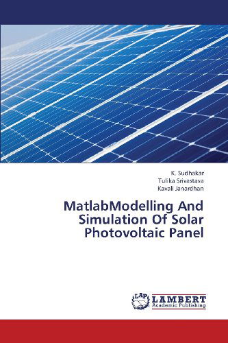 Cover for Kavali Janardhan · Matlabmodelling and Simulation of Solar Photovoltaic Panel (Paperback Book) (2013)