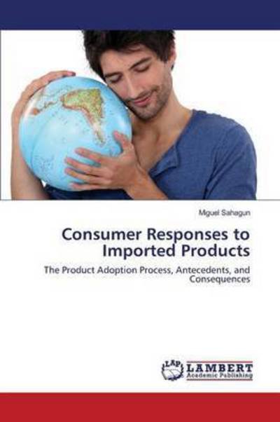 Cover for Sahagun · Consumer Responses to Imported (Book) (2016)