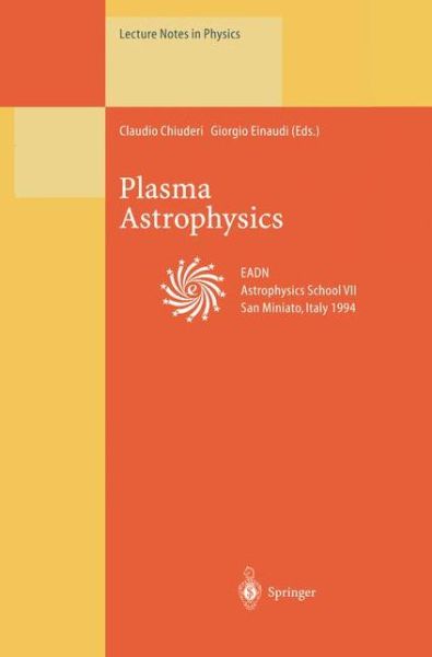 Cover for Claudio Chiuderi · Plasma Astrophysics - Lecture Notes in Physics (Pocketbok) [Softcover reprint of the original 1st ed. 1996 edition] (2013)