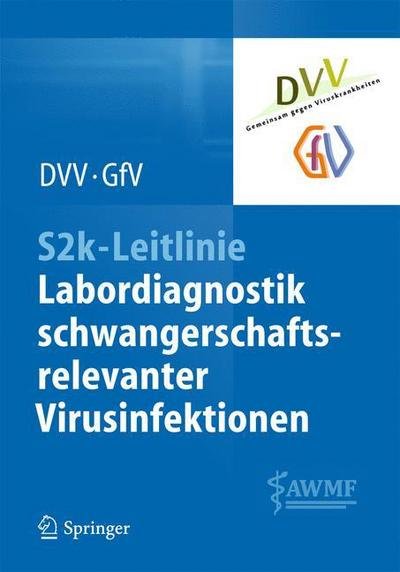 Cover for Dvv - Deutsche Vereinigung Zur · S2k-Leitlinie - Labordiagnostik Schwangerschaftsrelevanter Virusinfektionen (Paperback Book) [2014 edition] (2014)