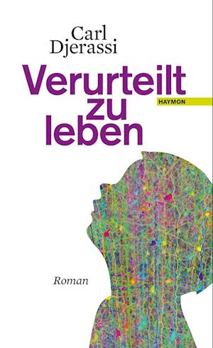 Cover for Carl Djerassi · Verurteilt Zu Leben (Book)