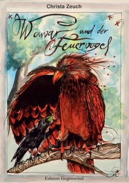 Cover for Christa Zeuch · Wawar und der Feuervogel (Paperback Book) [German edition] (2014)