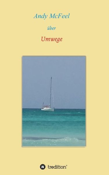 Cover for Andy Mcfeel · Umwege (Paperback Book) (2015)