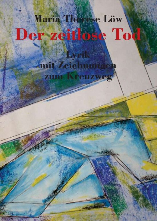 Cover for Löw · Der zeitlose Tod (Book)