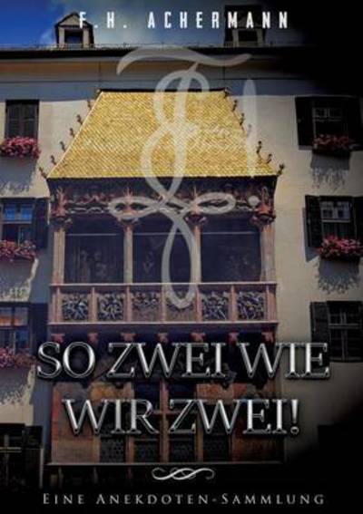 Cover for Achermann · So zwei wie wir zwei! (Buch) (2017)