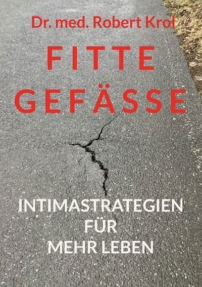 Cover for Dr. med. Robert Krol · Fitte Gefässe (Book) (2023)