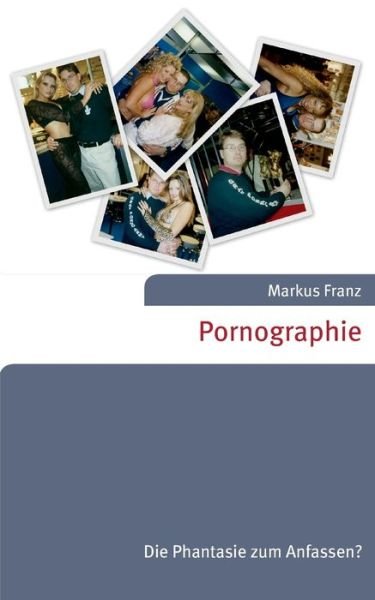 Cover for Franz · Pornographie (Book) (2018)
