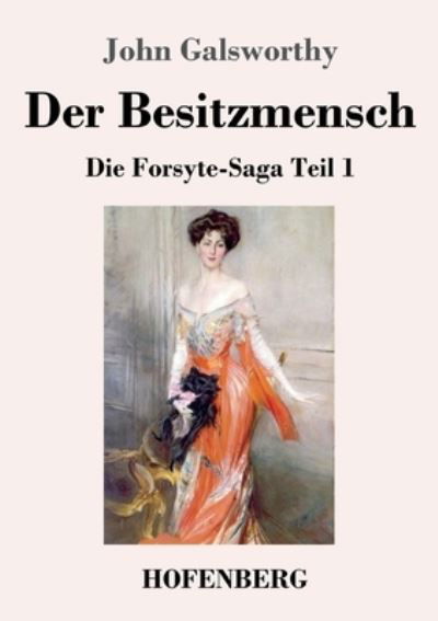Cover for John Galsworthy · Der Besitzmensch: Die Forsyte-Saga Teil 1 (Paperback Book) (2021)