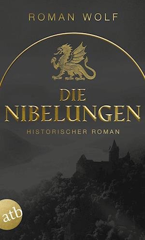 Cover for Roman Wolf · Die Nibelungen (Book) (2023)