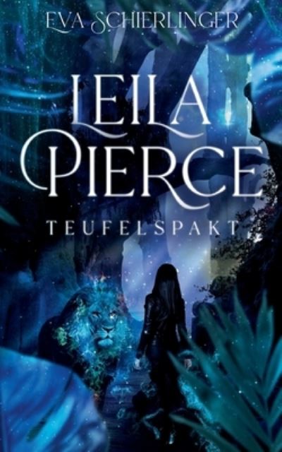 Cover for Eva Schierlinger · Leila Pierce (Paperback Book) (2022)