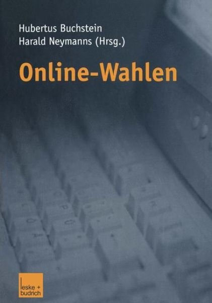 Online-Wahlen - Hubertus Buchstein - Böcker - Vs Verlag Fur Sozialwissenschaften - 9783810033802 - 31 januari 2002