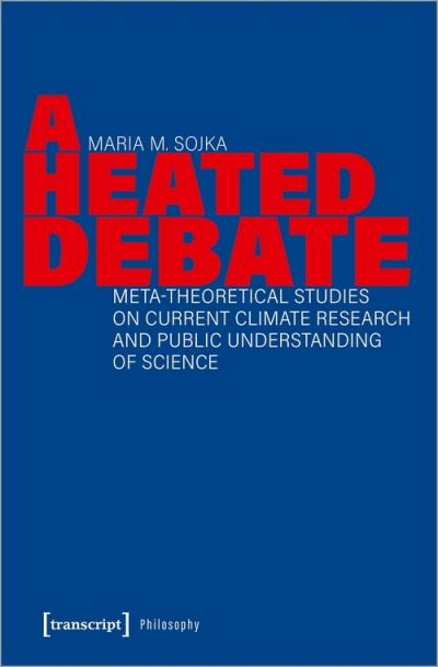 Cover for Maria M. Sojka · Heated Debate (Book) (2023)