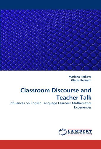 Cover for Gladis Kersaint · Classroom Discourse and Teacher Talk: Influences on English Language Learners' Mathematics Experiences (Paperback Book) (2010)