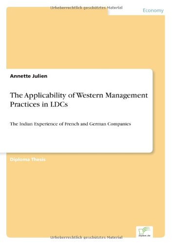 Cover for Annette Julien · The Applicability of Western Management Practices in LDCs: The Indian Experience of French and German Companies (Paperback Book) (1999)