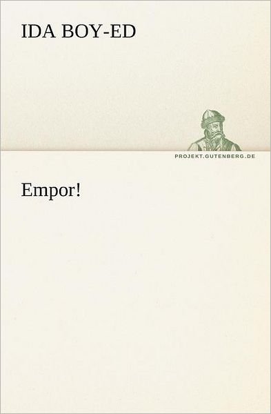 Cover for Ida Boy-ed · Empor! (Tredition Classics) (German Edition) (Taschenbuch) [German edition] (2012)