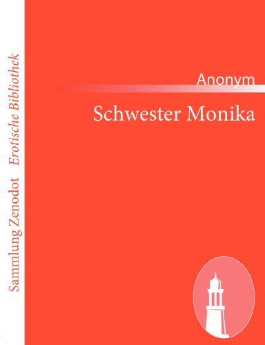 Cover for Anonym · Schwester Monika (Sammlung Zenodot\erotische Bibliothek) (German Edition) (Paperback Bog) [German edition] (2011)