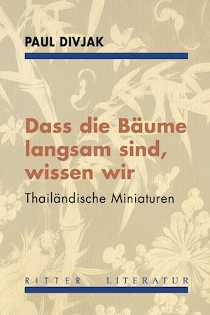 Cover for Paul Divjak · Dass die Bäume langsam sind, wissen wir (Buch) (2024)