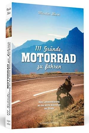 Cover for Klein · 111 Gründe, Motorrad zu fahren (Buch)