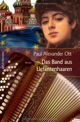 Cover for Paul Alexander Ott · Das Band aus Elefantenhaaren (Paperback Book) [German edition] (2008)