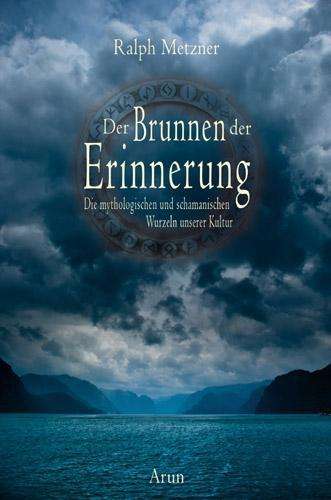 Cover for Metzner · Der Brunnen der Erinnerung (Buch)