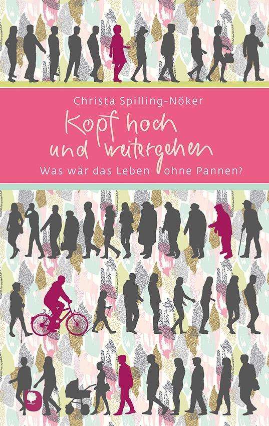 Cover for Spilling-Nöker · Kopf hoch und weitergehe (Book)