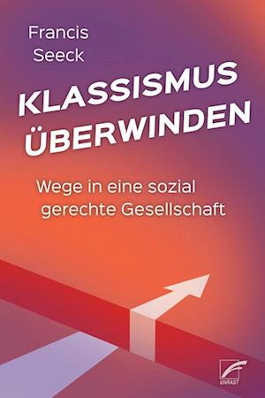 Cover for Francis Seeck · Klassismus überwinden (Book) (2024)