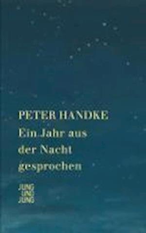 Cover for Peter Handke · Ein Jahr Aus Der Nacht Gesprochen (Book)