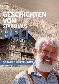 Cover for Pfitzer · Geschichten vom Stahlhaus Heli (Buch)
