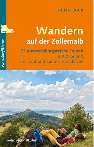 Wandern auf der Zollernalb - Dieter Buck - Livros - verlag regionalkultur - 9783955053802 - 19 de abril de 2023