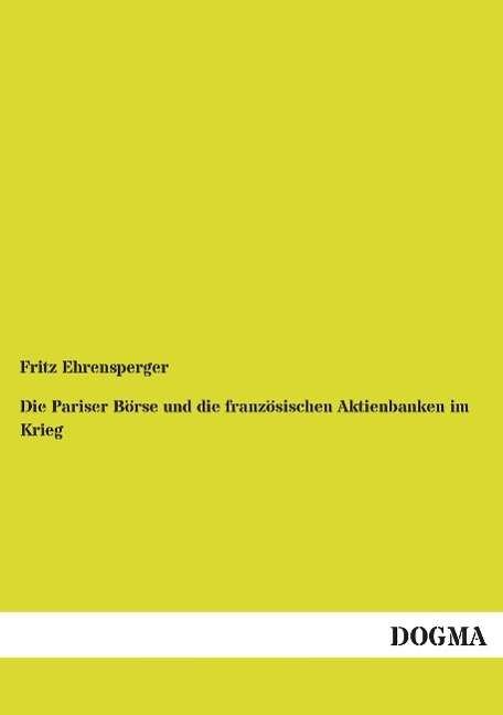 Cover for Ehrensperger · Die Pariser Börse und die (Buch)