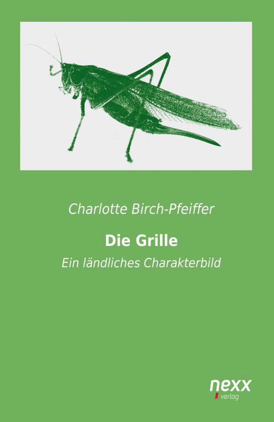 Cover for Birch-Pfeiffer · Die Grille (Book)