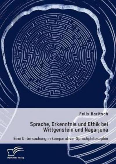 Cover for Baritsch · Sprache, Erkenntnis und Ethik (Book) (2016)