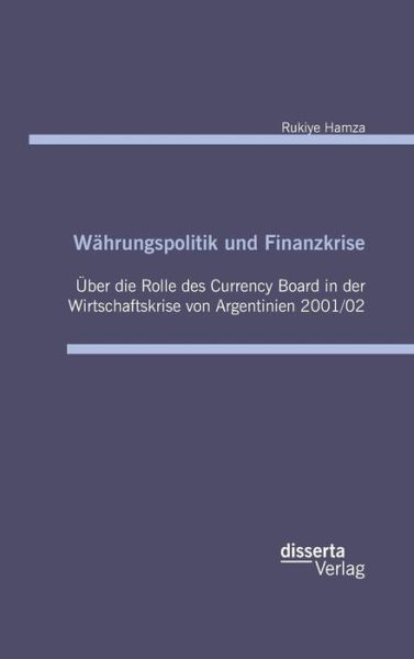 Währungspolitik und Finanzkrise - - Hamza - Boeken -  - 9783959352802 - 31 maart 2016