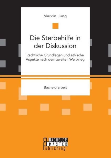 Cover for Jung · Die Sterbehilfe in der Diskussion. (Book) (2019)