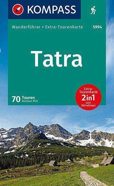 KOMPASS Wanderführer Tatra - Will - Bücher -  - 9783990447802 - 