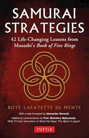 Samurai Strategies: 42 Life-Changing Lessons from Musashi's Book of Five Rings - Boye Lafayette De Mente - Books - Tuttle Publishing - 9784805319802 - October 9, 2025