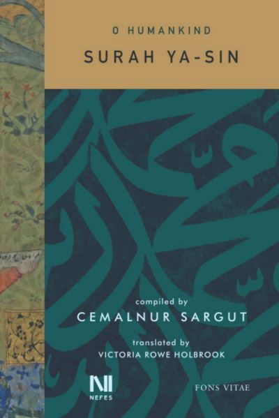 Cover for Cemalnur Sargut · O Humankind: Surah Ya-Sin - Fons Vitae Women's Spirituality (Paperback Book) (2022)