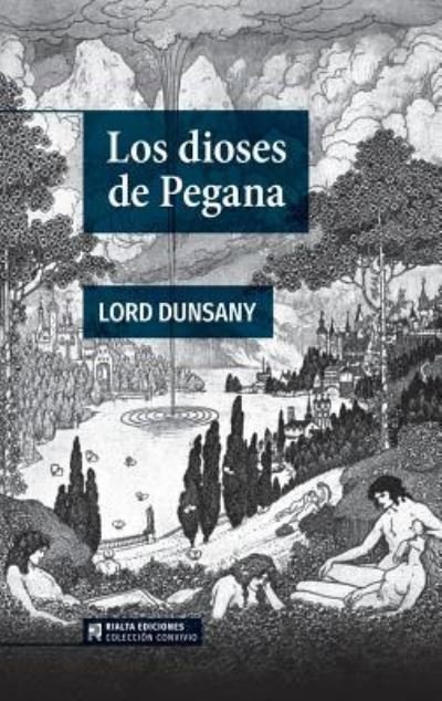 Cover for Lord Dunsany · Los dioses de Pegana (Paperback Book) (2017)